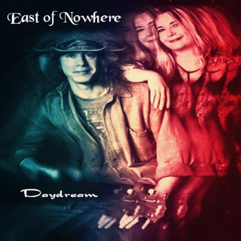 East of Nowhere - Daydream