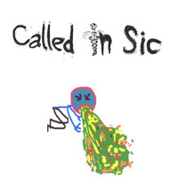 Called in Sic - Called in Sick (Explicit)