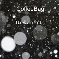 CoffeeBag / - Unwanted
