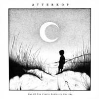 Atterkop / - Out Of The Cradle Endlessly Rocking
