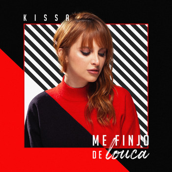KISSA / - Me Finjo de Louca