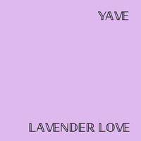 Yave / - Lavender Love