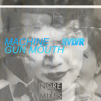 RVLVR - Machine Gun Mouth