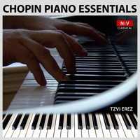 Tzvi Erez - Chopin Piano Essentials