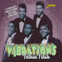 The Vibrations - Talkin' Trash: A Singles Collection As & Bs (1960-1962)