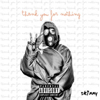 Skinny - Thank You For Nothing (Explicit)