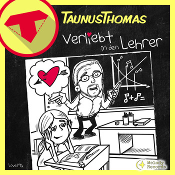 Taunus Thomas - Verliebt in den Lehrer (Love Mix)