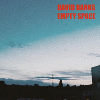 David Banks - Empty Space