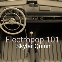 Skylar Quinn / - Electropop 101