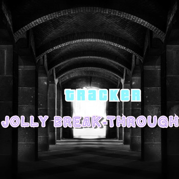 Tracker / - Jolly Break-Through