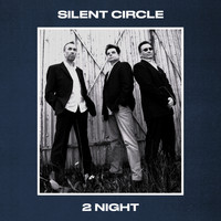 Silent Circle - 2Night