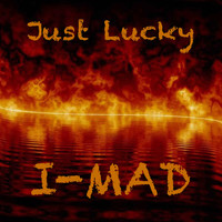 I-MAD / - Just Lucky