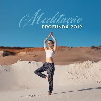 Yoga - Meditação Profunda 2019