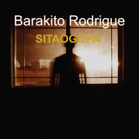 Barakito Rodrigue / - Sitaogopa