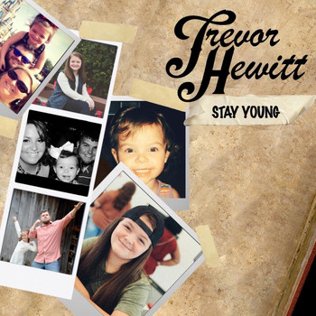 Trevor Hewitt - Stay Young (Explicit)