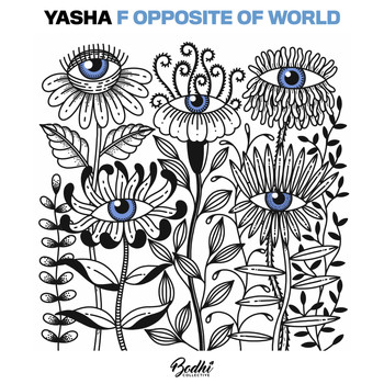 Yasha F - Opposite Of World