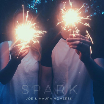 Joe and Maura Homerski - Spark