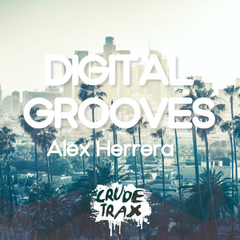 Alex Herrera - Digital Grooves