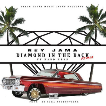 Rey Jama - Diamond In The Back (feat. Hard Head) (Explicit)