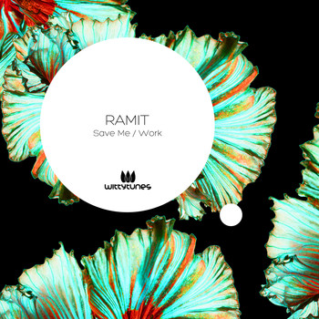 Ramit - Save Me / Work