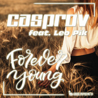CASPROV - Forever Young (feat. Leo Pik)