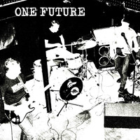 One Future / One Future - One Future