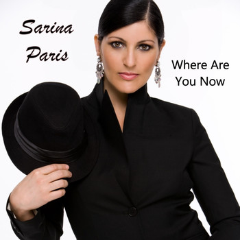 Sarina Paris - Where Are You Now