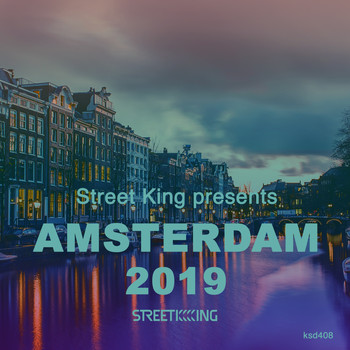 Various Artists - Street King presents Amsterdam 2019