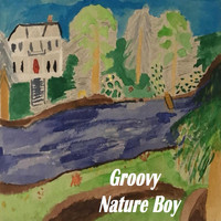 Groovy - Nature Boy