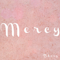 Mercy - Bhaag