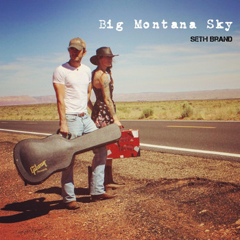 Seth Brand - Big Montana Sky
