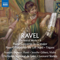 Orchestre National de Lyon / Leonard Slatkin - Ravel: Orchestral Works, Vol. 6