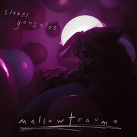 Sleepy Gonzales - mellowtrauma