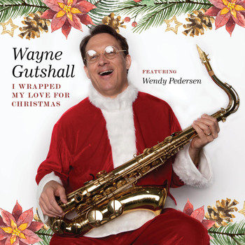 Wayne Gutshall - I Wrapped My Love for Christmas (feat. Wendy Pedersen)