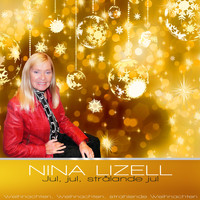 NINA LIZELL - Jul, jul, strålande jul (Christmas, Christmas, glorious Christmas / Weihnachten, strahlende Weihnachten) - Ep