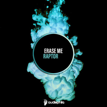 Erase Me - Raptor