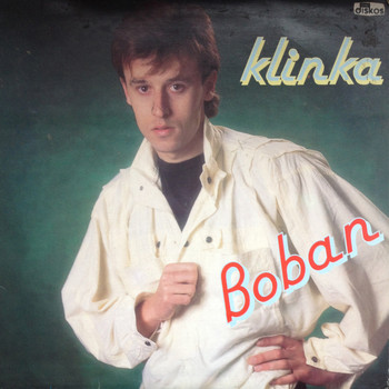 Boban Zdravkovic - Klinka
