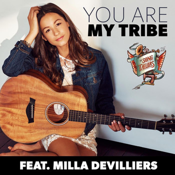The Song Tailors - You Are My Tribe (feat. Milla Devilliers)