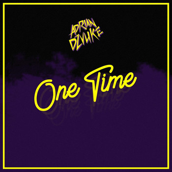 Adrian Dzvuke - One Time