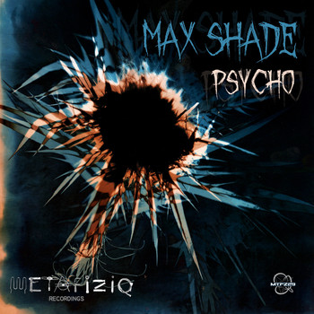Max Shade - Psycho 
