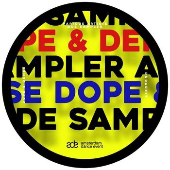 Various Artists - DOPE & DENSE ADE SAMPLER 2019