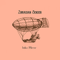 Zirkadian Sender - Index Mirror