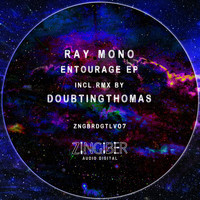 Ray Mono - Entourage Ep