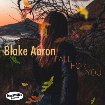 Blake Aaron - Fall For You