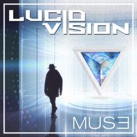 Lucid Vision - Muse