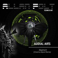 Audial Arts - Elephant (Cinema Airport Remix)