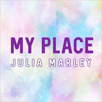 Julia Marley - My Place