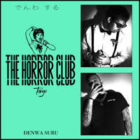 The Horror Club - Denwa Suru