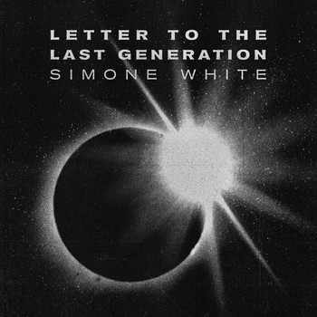 Simone White - Letter to the Last Generation