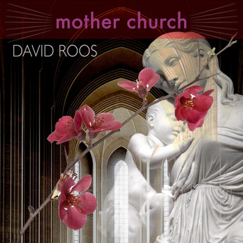 David Roos - Mother Church